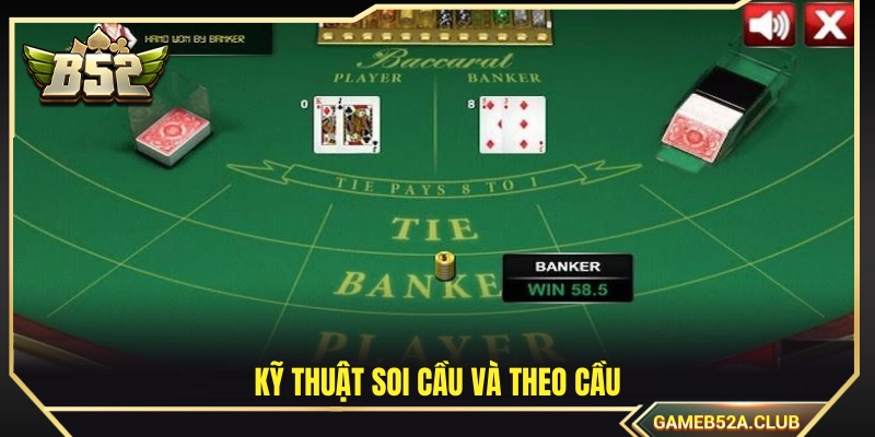 Nghệ thuật soi cầu Baccarat